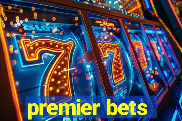 premier bets